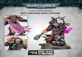 WARHAMMER 40,000 CHAOS SPACE MARINES RED CORSAIRS RAVE-CAPTAIN REVEALED NEW YEAR AT THE PREVIEW LIVE!