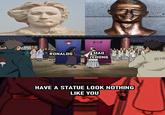 + RONALDO MAO ZEDONG அ HAVE A STATUE LOOK NOTHING LIKE YOU