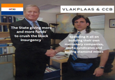 门 VLAKPLAAS & CCB The State giving more and more funds to crush the black insurgency Spending it all on building their own mercenary companies, mafia syndicates and buying diamond mines