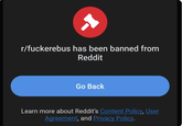 r/fuckerebus has been banned from Reddit Go Back Learn more about Reddit's Content Policy, User Agreement, and Privacy Policy.