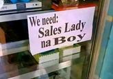 A810 We need: Sales Lady na Boy