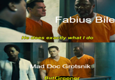 Fabius Bile He does exactly what I do Mad Doc Grotsnik But Greener
