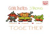 72026 GOBLİNOIDS STRONG at HOBGOBLIN BUGBEAR GOBLIN TOGETHER