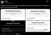 A tweet sharing four deleted tiktok comments. It reads, "TikTok is now censoring at the behest of the US government. The app is still functionally banned."
