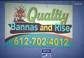 Quality Bannas and Rise 612-702-4012 NOTICE 24 HOUR VIDEO SURVER LANCE FILE: DEC. 29