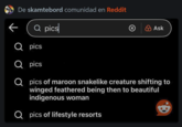 De skamtebord comunidad en Reddit Q pics Q pics (× Ask Q pics Q pics of maroon snakelike creature shifting to winged feathered being then to beautiful indigenous woman Q pics of lifestyle resorts