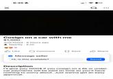☑ 8:35 = Cosign on a car with me $1,000 Just listed ⚫ 6 hours ago ° Nearby 4 mi 9 33 Q Like Comment Save Share Message seller Hi, is this available? Send Description I'll give you 1000$ if you cosign on a 8k or under. car payments will be paid on time so you'll have nothing to worry about. Just wanna get an easy approval.