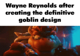 Wayne Reynolds after creating the definitive goblin design