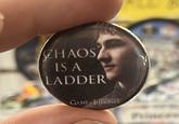 CHAOS IS A LADDER GAME THRONES