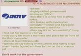 Anonymous (ID: FFa59uS1 Jamv 12 KB PNG 01/31/26(Sat)23:10:08 No.23949956 >be me >highly-skilled government employee (DMV) >told there is a new hire starting today >I'm tasked with moving her computer monitor and keyboard and mouse to the floor >they say it's an "accessibility" thing >find out her name is L'ton'ya >they carry her in on a mattress and place her in front of the floor computer >she's at least 800 pounds >spends all day talking on the phone and eating chips >hasn't even figured out how to turn on the computer yet Don't work for the government