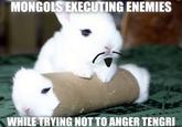 MONGOLS EXECUTING ENEMIES WHILE TRYING NOT TO ANGER TENGRI