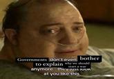 Governments don't even bother to explain why we should start a war anymore.. they Just LOOK at you like this
