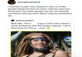 BB beingblackislit❤ I maintain avatar was created in part so white people being the face of other cultures and locs. being worn by white people can be normalized/ normalize wearing other Black cultures aesthetics idc dollmichelle7 Real talk. This fi g guy is the main reason I never bothered with the Avatar sequels. I don't have time for this sl... man.