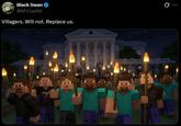 Black Swan @AFCryptid Villagers. Will not. Replace us. SIITIFIC 1111111