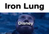 Iron Lung made with mematic Disney