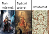 Thor in modern media Thor in 19th century art Thor in Norse art