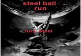 steel ball run luck steel