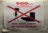 500 Baht Pay for Housekeeping Do not pee in the toilet