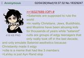 Anonymous 02/04/26(Wed)18:37:32 No. 18329247 >>18327689 (OP) # >Satanists are supposed to rule the world >In reality Christians, Jews, Buddhists, and Muslims have been abusing kids for thousands of years while "satanist" cults are groups of edgy teenagers that only really took off in the last decade, and only emulate Satanist aesthetics because Christianity made it edgy 418 KB PNG >09a is a meme that had like 3 members >LaVey is just Ayn Rand slop