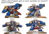 "Why did Calgar get a new update so soon?" Also Calgar: 1993 2018 2004 2025 WARHAMM