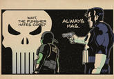 WAIT, THE PUNISHER HATES COPS? ALWAYS HAS. CLAY
