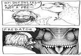 YEP! DEFINITELY A SCAVENGER! NOT A PRE- に i " " ". //' k 1/ VI PREDATOR.... Oprimal art saurus 拉