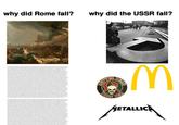 why did Rome fall? why did the USSR fall? BETT THAN DEAD RED M METALLIC
