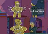 Age Verification to protect child safety online Governments and parents Identity theft