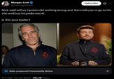 Morgan Ariel @itsmorganariel Subscribe Ø ... Nick said Jeffrey Epstein did nothing wrong and then told you to go to his site and buy his p--- merch. Is this your leader? Rate proposed Community Notes AF 6:17 PM - Jan 31, 2026 915.7K Views VSA
