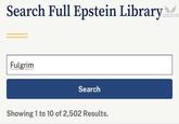 Search Full Epstein Library Fulgrim Search Showing 1 to 10 of 2,502 Results. TOODE OVEN CHIFF SIMENO CER