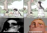 B *!!! Americans Japanese