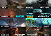 MUTO GODZILLA KONG SKULL ISLAND SKULL DEVIL GHIDORAH GODZILLA KINGMONSTERS GODZILLA KONG MECHAGODZILLA MONARCH SKULL ISLAND ION DRAGON LEGACY OF MONSTERS KRAKEN SKAR KING GODZILLA-KONG MONARCH LEGACY OF MONSTERS TITAN X THE NEW EMPIRE