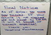 Final Notice As of 2/12/26- No more door Knocks. If your vehicle is not cleaned off and moved by 9:00 AM it will be towed at owners expenise! Thank you. by Keystone Maintenance