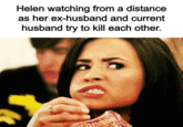 Helen watching from a distance as her ex-husband and current husband try to kill each other.