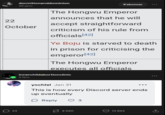 dormitionanddominion 29 janv. S'abonner 22 The Hongwu Emperor announces that he will accept straightforward October criticism of his rule from officials [42] Ye Boju is starved to death. in prison for criticising the emperor[42] The Hongwu Emperor executes all officials innerchildabortionclinic 2 févr. yochlel Jan 31 ... This is how every Discord server ends up eventually ☐ Reply 3 24 8980 13 864