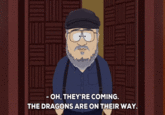 - OH, THEY'RE COMING. THE DRAGONS ARE ON THEIR WAY.