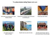 The culture shocks visiting Taiwan starter pack ani Anime seems more prevalent than in Japan. Weeaboo paradise Infrastructure of a developed nation but the prices of a developing one Amazing huge night markets Less western tourists than in Beautiful nature very close to the cities Japan and Thailand Downside is that the historic sights are not on par with those of China and Japan