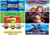 THE EMOJI MOVIE AUGUST 4 Audition The GRINCH I'M WITH <STUPID DISNEY and Beauty Beast the BELLE'S MAGICAL WORLD ILLUMINATION PRESENTS minions SUMMER 2015 peacock ORIGINAL DREAMWORKS MEGAMIND VS VP DODO EYNDICATE