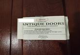 ~NOTICE~ THESE ARE ANTIQUE DOORS THAT HAVE BEEN RECENTLY REPAIRED PLEASE DO NOT: Install hooks, nails, tape, adhesive, etc. Install over-the-door hooks/hanging storage units
