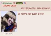 Anonymous (ID: vf/vLhJz TANOOKI-CHAN 02/22/26(Sun)09:01:34 No.528994742 all hail the new queen of /pol/ 138 KB JPG