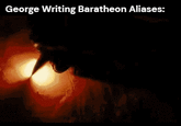George Writing Baratheon Aliases: