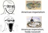 American imperialism American imperialism, Teddy roosevelt