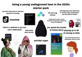 being a young undiagnosed teen in the 2020s starter pack you don't know how to ask your parents for therapy ل #venttok October 19, 2020 at 7:30 AM Sad Spotify Playlists: - therapy session u hurt me - do u miss me? - cry it out - YOU CAN'T HURT ME - the side character - when it hurts - insomnia -alone @3 am forgive me -silence <- i miss u PE with long sleeves self-diagnosing with depression or anxiety, later questioning if you have BPD or Autism feeling like an alien in social situations and genuinely perfecting the act of happiness there's a sadness in you you can't understand idontwannabey... Billie Eilish depressing diary entries you spend the breaks at school alone playing up to 9h BuzzFeed QUIZ of among us daily suicidal urges 6h 56m O S 60m Are You Depressed? Are You Facing Depression? 12 AM 6 AM Games 5h 37m Creativity 49m 12 PM 6 PM 30m Productivity & Finance 18m you watch big mouth and reeeeaaally relate to Jessi