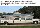 97 Chevy 3500 with a 2000 Cadillac Escalade body. Frame was extended and has 4x4 4%