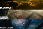KONG SKULL ISLAND VS. GODZILLA KONG MONARCH LEGACY OF MONSTERS