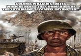 COLONEL WILLIAM C. OATES WHEN HE HEARS THE COMMANDER OF THE 20TH MAINE SAY "AFFIX BAYONETS!!!" imgtip.com