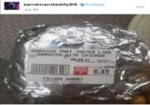 sandmandaddy69 Follow Jul 10 SANDWICH THAT TASTES LIKE PACK SANDWICH SHITH CHICKEN DATE BY 09.08.21 000001 PRICE PER LB. NET WT. LBS TOTAL 1Pcs PRICE 6.49 VILLAGE MARKET LEDVARD CT 06339