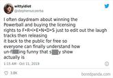 wittyidiot @stephenszczerba I often daydream about winning the Powerball and buying the licensing rights to F•R•I•E•N•D S just to edit out the laugh tracks then releasing it back to the public for free so everyone can finally understand how ing funny that s un-f actually is y show 1:15 AM Oct 11, 2019 3.8K i boredpanda.com