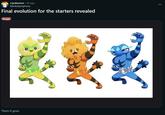 r/pokemon • 4h ago MarikaSymphony Final evolution for the starters revealed Image There it goes.