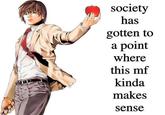 society has gotten to a point where this mf kinda makes sense